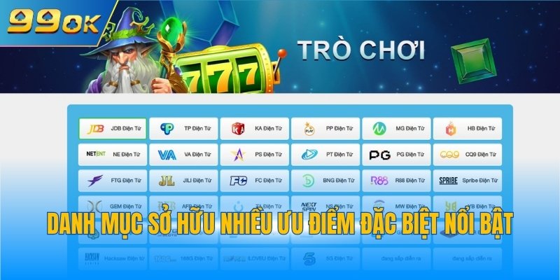 Danh mục sở hữu nhiều ưu điểm đặc biệt nổi bật